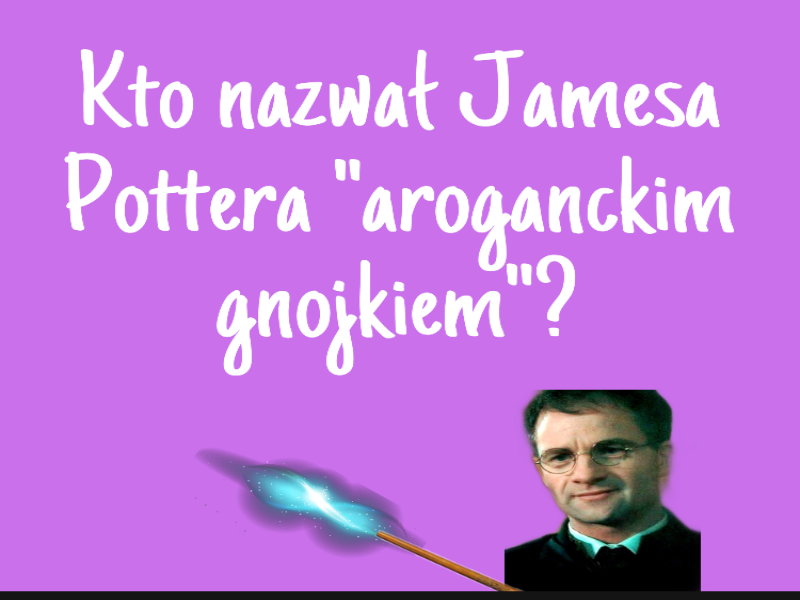 Trzecie pytanie o Jamesie Potterze puzzle